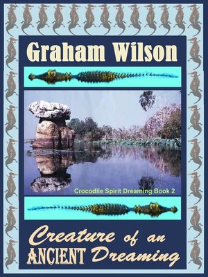 cover image of Creature of an Ancient Dreaming